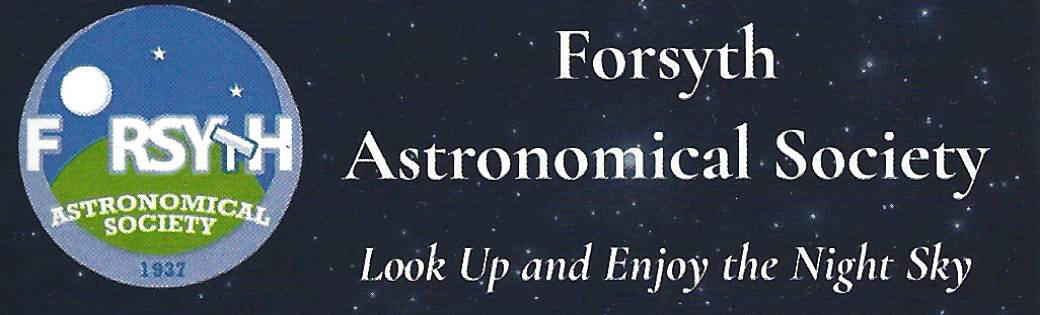 Forsyth Astronomical Society – Look Up and Enjoy the Night Sky